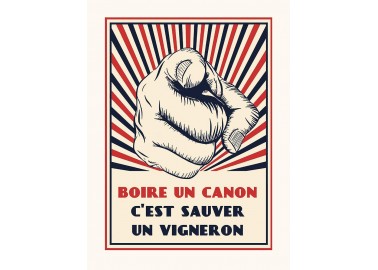 Affiche Boire un canon c'est sauver un vigneron - Salam Editions